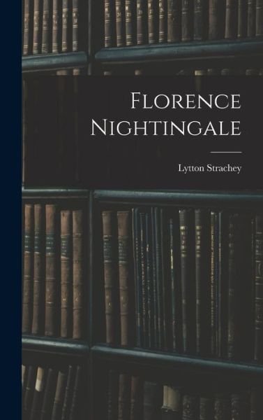 Cover for Lytton Strachey · Florence Nightingale (Bog) (2022)