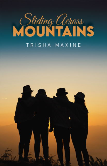 Cover for Trisha Maxine · Sliding Across Mountains (Hardcover Book) (2024)