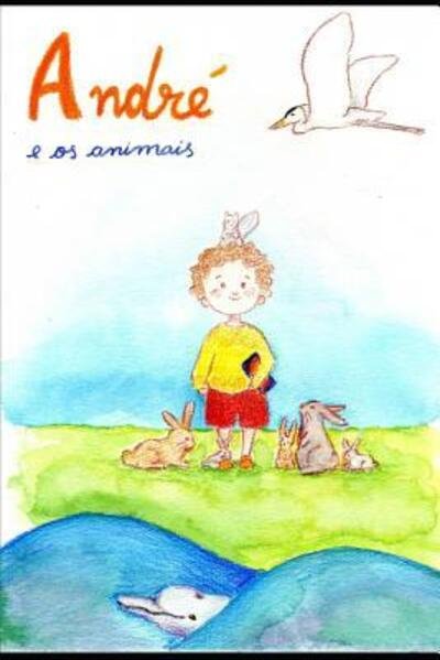 Cover for Nuno Antonio Monteiro · Andr e os animais! (Pocketbok) (2019)