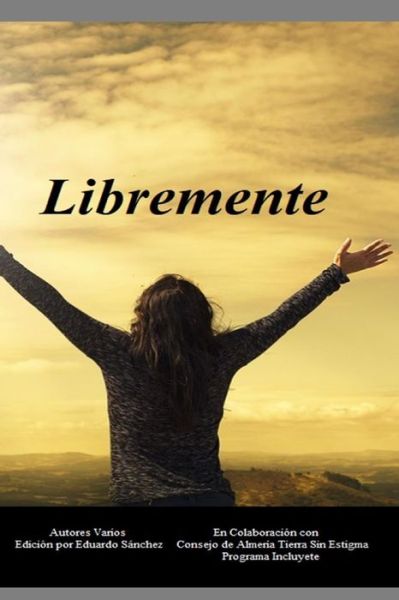 Cover for Varios Autores · Libremente (Paperback Book) (2019)