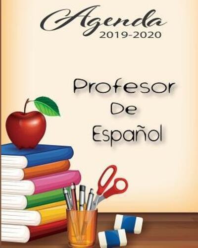 Agenda 2019-2020 Profesor de Espanol - Casa Educativa Gomez - Bøker - Independently Published - 9781077482524 - 1. juli 2019
