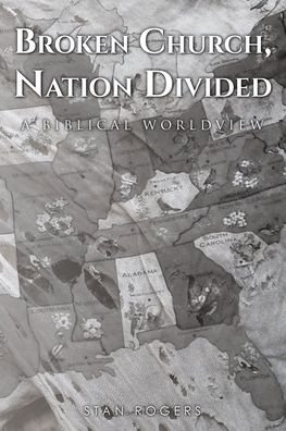 Cover for Stan Rogers · Broken Church, Nation Divided (Paperback Bog) (2021)
