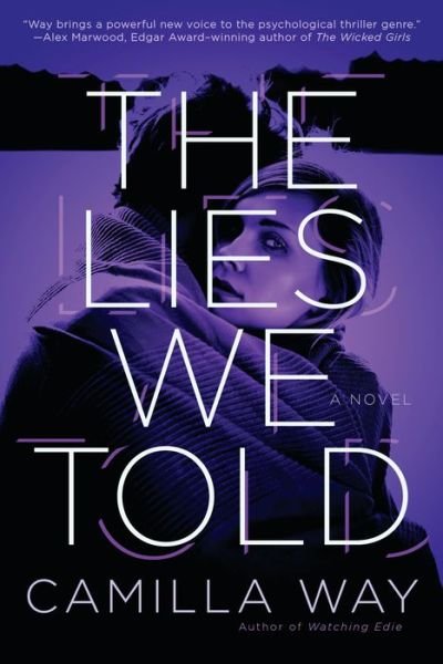 Cover for Camilla Way · The Lies We Told (Paperback Book) (2018)