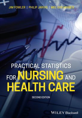 Cover for Fowler, Jim (Leicester Polytechnic, UK) · Practical Statistics for Nursing and Health Care (Paperback Bog) (2021)