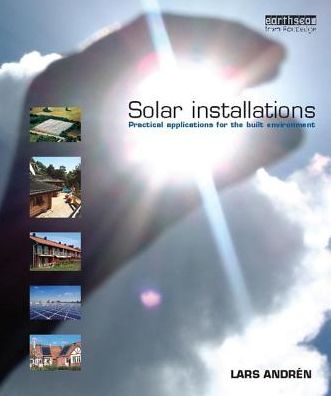 Cover for Lars Andren · Solar Installations: Practical Applications for the Built Environment (Hardcover Book) (2017)