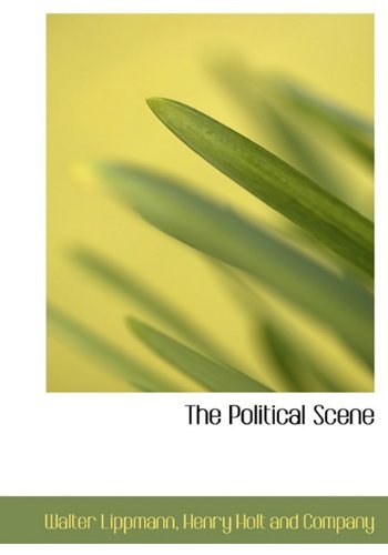 Cover for Walter Lippmann · The Political Scene (Hardcover Book) (2010)