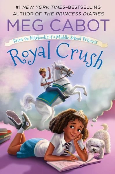 Cover for Meg Cabot · Royal Crush: From the Notebooks of a Middle School Princess - From the Notebooks of a Middle School Princess (Hardcover Book) (2017)