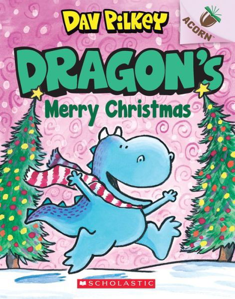 Dragon's Merry Christmas: An Acorn Book (Dragon #5) - Dragon - Dav Pilkey - Livros - Scholastic Inc. - 9781338347524 - 6 de outubro de 2020
