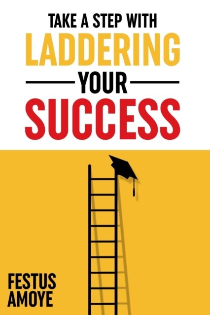 Cover for Festus Amoye · Laddering Your Success (Pocketbok) (2017)