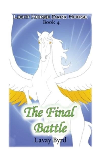 Cover for Lavay Byrd · The Final Battle (Paperback Book) (2017)