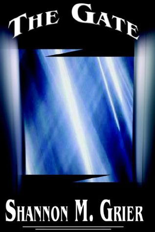 Cover for Shannon M. Grier · The Gate (Hardcover bog) (2002)