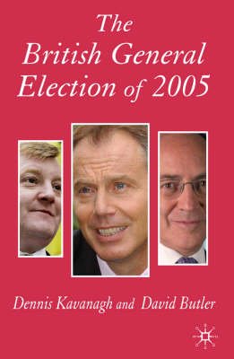 Cover for David Butler · The British General Election of 2005 (Gebundenes Buch) [17th ed. 2005 edition] (2005)