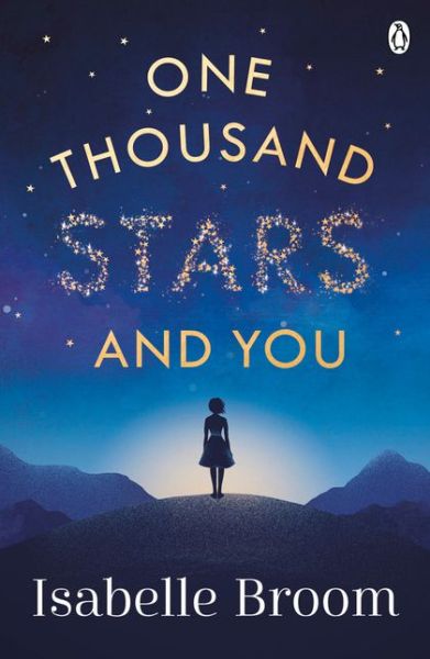 Cover for Isabelle Broom · One Thousand Stars and You: Take the romantic trip of a lifetime (Paperback Book) (2018)