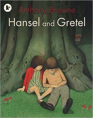 Hansel and Gretel - Anthony Browne - Books - Walker Books Ltd - 9781406318524 - October 6, 2008