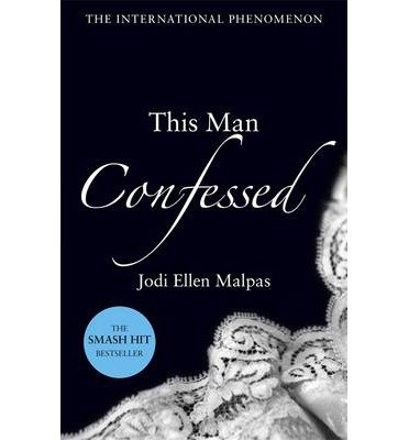 Cover for Jodi Ellen Malpas · This Man Confessed - This Man (Taschenbuch) (2013)