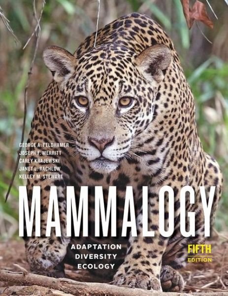Cover for Feldhamer, George A. (Dr.) · Mammalogy: Adaptation, Diversity, Ecology (Hardcover Book) [Fifth edition] (2020)