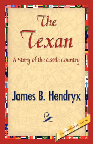 Cover for James B. Hendryx · The Texan (Paperback Book) (2007)