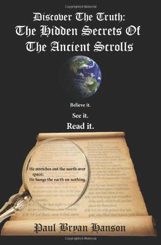 Cover for Paul Hanson · Discover the Truth: the Hidden Secrets of the Ancient Scrolls (Paperback Book) (2006)