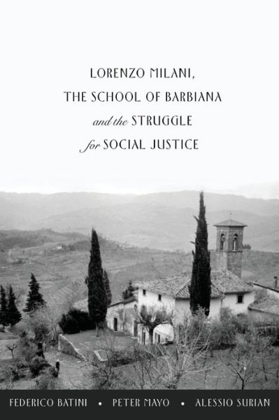 Cover for Federico Batini · Lorenzo Milani, The School of Barbiana and the Struggle for Social Justice - Education and Struggle (Paperback Book) [New edition] (2014)