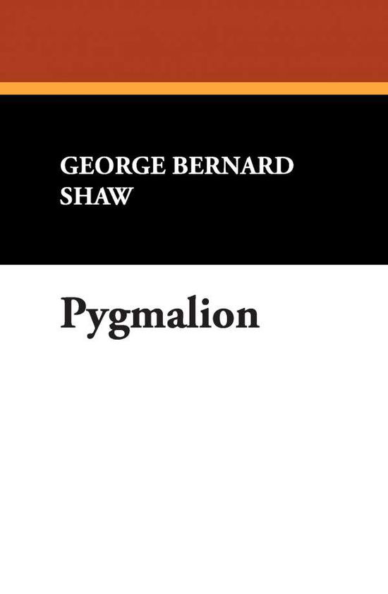 Cover for Bernard Shaw · Pygmalion (Hardcover Book) (2009)