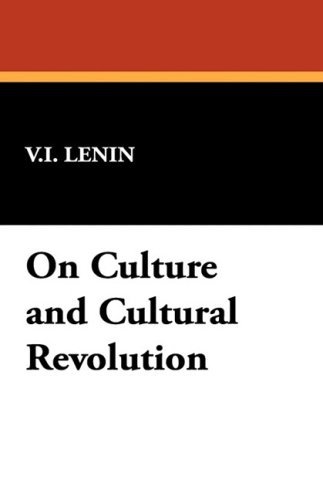 Cover for Vladimir Ilich Lenin · On Culture and Cultural Revolution (Paperback Book) (2008)