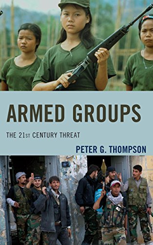 Cover for Peter G. Thompson · Armed Groups: The 21st Century Threat (Hardcover bog) (2014)