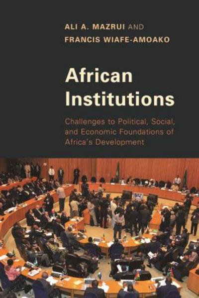 Cover for Ali A. Mazrui · African Institutions (Book) (2015)