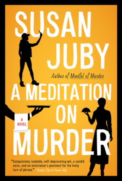 Cover for Susan Juby · A Meditation on Murder: A Novel - A Helen Thorpe Mystery (Taschenbuch) (2024)