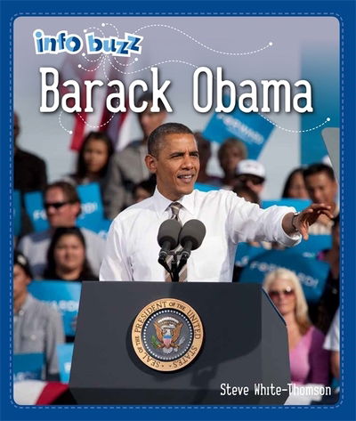 Cover for Stephen White-Thomson · Info Buzz: Black History: Barack Obama - Info Buzz: Black History (Hardcover Book) [Illustrated edition] (2019)