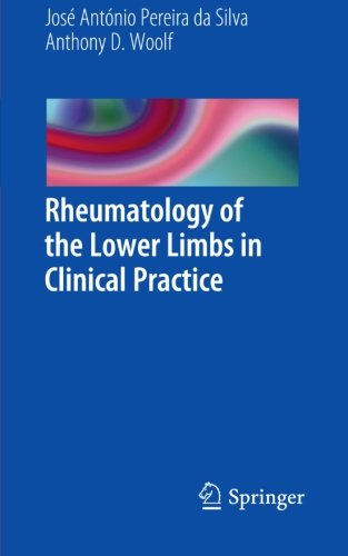 Jose Antonio Pereira da Silva · Rheumatology of the Lower Limbs in Clinical Practice (Taschenbuch) (2011)