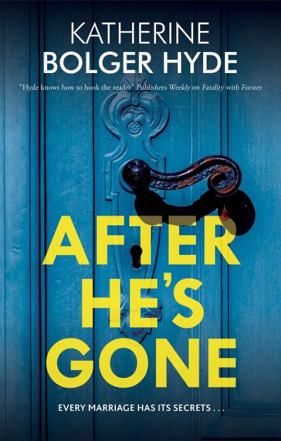 Cover for Katherine Bolger Hyde · After He's Gone (Taschenbuch) [Main edition] (2024)