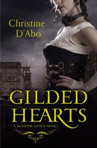 Cover for Christine D'Abo · Gilded Hearts (Pocketbok) (2014)