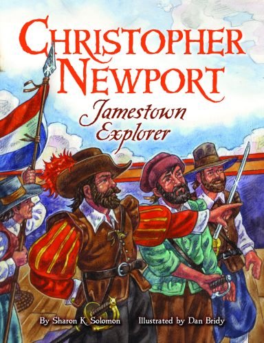 Cover for Sharon Solomon · Christopher Newport: Jamestown Explorer (Hardcover Book) (2013)