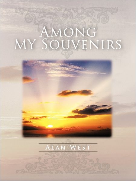 Cover for Alan West · Among My Souvenirs (Paperback Book) (2011)