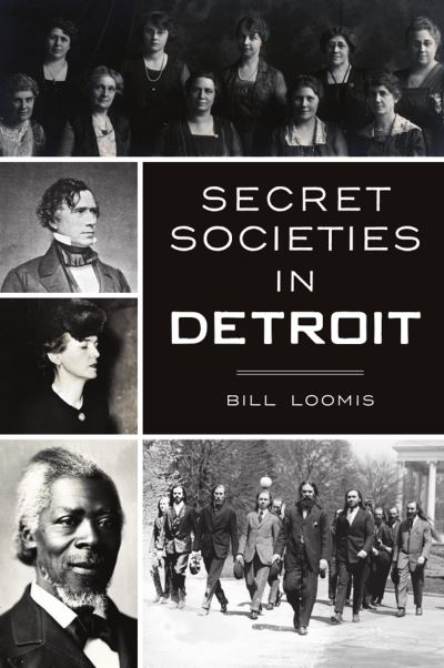 Cover for Bill Loomis · Secret Societies in Detroit (Paperback Book) (2021)