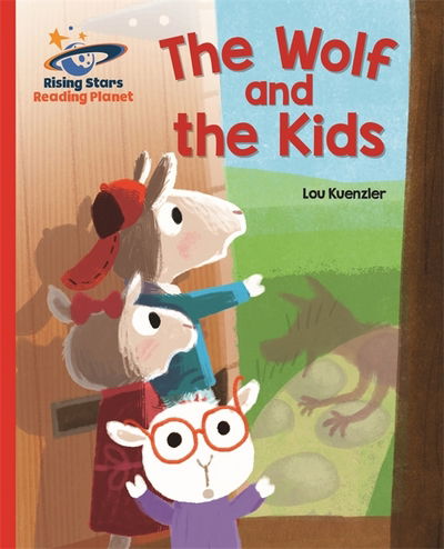 Cover for Lou Kuenzler · Reading Planet - The Wolf and the Kids - Red B: Galaxy - Rising Stars Reading Planet (Paperback Book) (2016)