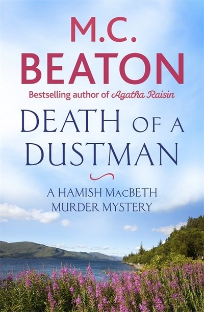 Death of a Dustman - Hamish Macbeth - M. C. Beaton - Kirjat - Little, Brown Book Group - 9781472124524 - tiistai 1. toukokuuta 2018