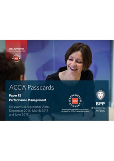 Cover for BPP Learning Media · ACCA F5 Performance Management: Passcards (Spiral Book) (2016)