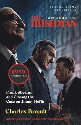 Cover for Charles Brandt · The Irishman: Originally published as I Heard You Paint Houses (Paperback Bog) (2019)