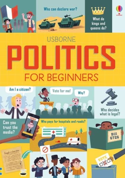 Politics for Beginners - For Beginners - Rosie Hore - Libros - Usborne Publishing Ltd - 9781474922524 - 8 de febrero de 2018