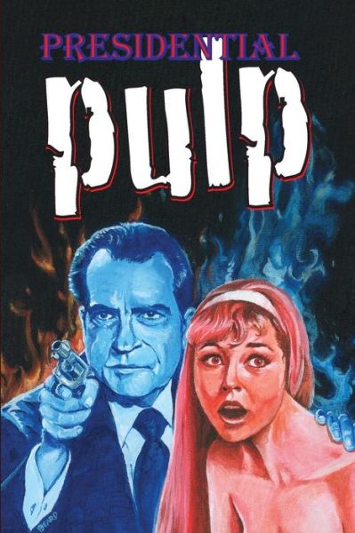 Cover for Pulp Empire · Presidential Pulp (Paperback Book) (2012)