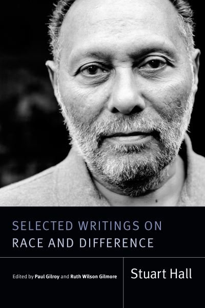Cover for Stuart Hall · Selected Writings on Race and Difference - Stuart Hall: Selected Writings (Gebundenes Buch) (2021)
