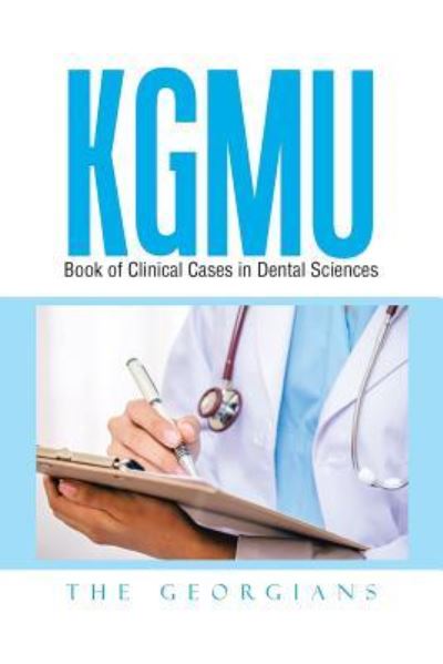 Cover for . The Georgians · Kgmu Book of Clinical Cases in Dental Sciences (Pocketbok) (2015)