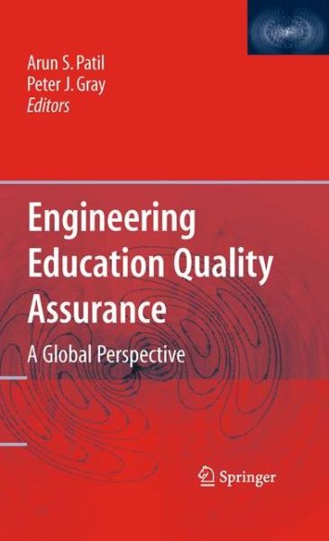 Cover for Arun Patil · Engineering Education Quality Assurance: A Global Perspective (Paperback Book) [2009 edition] (2014)