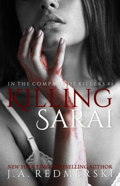 Cover for J a Redmerski · Killing Sarai (Paperback Book) (2013)