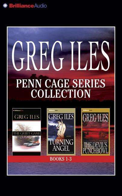 Cover for Greg Iles · Penn Cage Series Collection: the Quiet Game, Turning Angel, the Devil's Punchbowl (CD) (2014)