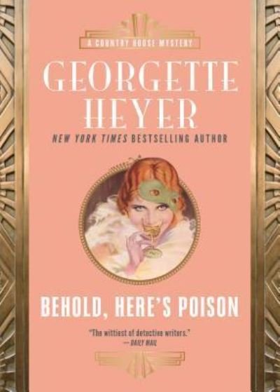 Cover for Georgette Heyer · Behold, Here's Poison (Paperback Book) (2018)