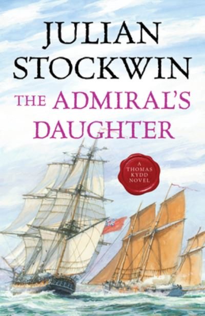 Cover for Julian Stockwin · Admiral's Daughter (Book) (2023)