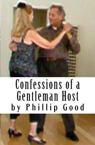 Cover for Phillip Good · Confessions of a Gentleman Host (Paperback Book) (2013)