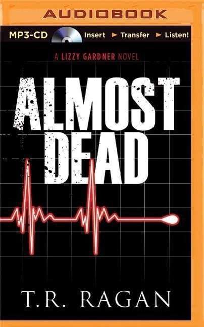 Cover for T R Ragan · Almost Dead (MP3-CD) (2015)